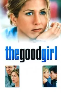 The Good Girl (2002) BluRay Multi Audio [Hindi ORG. + English + Tamil + Telugu] Full Movie 480p [550MB] | 720p [1GB] | 1080p [1.9GB]