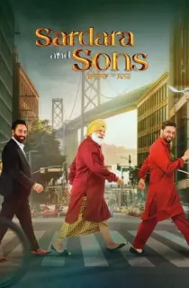 Sardara And Sons (2023) Punjabi Full Movie WEB-DL 480p [300MB] | 720p [1.1GB] | 1080p [2.1GB]
