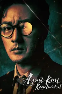 Agent Kim Reactivated (2026) Season 1 Dual Audio [English + Korean] Complete K-Drama WEB Series 720p | 1080p WEB-DL