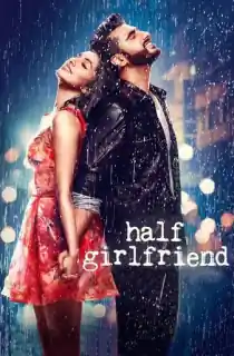 Half Girlfriend (2017) WEB-DL Hindi Full Movie 480p | 720p | 1080p