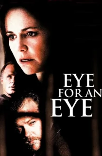 Eye for an Eye (1996) Dual Audio {Hindi-English} 480p [350MB] | 720p [1GB] | 1080p [3.4GB]