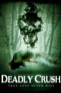 [18+] Deadly Crush (2018) WEB-DL [English With Subtitles] Full Movie 480p | 720p | 1080p