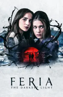 Feria: The Darkest Light (Season 1) Dual Audio {Hindi-English} 720p 10Bit [300MB] || 1080p [1.9GB]