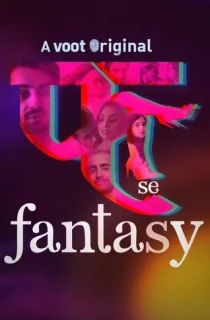 [18+] Fuh se Fantasy (Season 1 – 3) S03E14 Added Complete JioCinema Original Hindi WEB Series 480p | 720p | 1080p WEB-DL