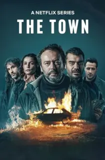 The Town – Netflix Original (2025) Season 1 Complete Dual Audio [Hindi ORG. + English] WEB Series 480p | 720p | 1080p WEB-DL