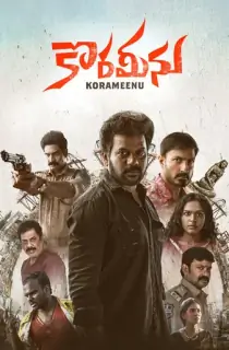 Korameenu (2022) WEB-DL Multi Audio [Hindi ORG. + Tamil + Telugu + Malayalam + Kannada] Full Movie 480p [650MB] | 720p [1.2GB] | 1080p [2.6GB]