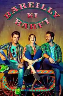 Bareilly Ki Barfi – Seeking True Love (2017) BluRay Hindi Full Movie 480p | 720p | 1080p