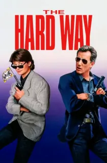 The Hard Way (1991) BluRay Dual Audio {Hindi-English} 480p [450MB] | 720p [1.2GB] | 1080p [2GB]