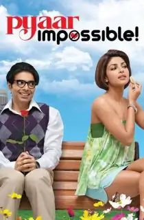 Pyaar Impossible (2010) Hindi Full Movie WEB-DL 480p | 720p | 1080p