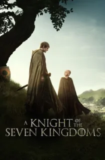 A Knight of the Seven Kingdoms: The Hedge Knight (2026) Season 1 [Hindi ORG. + Multi Audio] Complete HotStar WEB Series 480p | 720p | 1080p | 2160p 4K WEB-DL