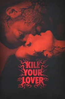 Kill Your Lover (2023) WEB-DL {English With Subtitles} Full Movie 480p [250MB] | 720p [650MB] | 1080p [1.5GB]