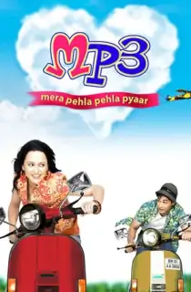 MP3: Mera Pehla Pehla Pyaar (2007) Hindi Full Movie WEB-DL 480p | 720p | 1080p