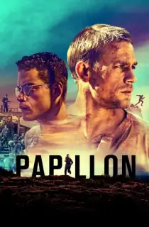 Papillon (2018) BluRay {English With Subtitles} Full Movie 480p [500MB] | 720p [1.2GB] | 1080p [2.2GB]