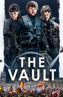 The Vault (2021) BluRay Dual Audio [Hindi ORG. + English] Full Movie 480p | 720p | 1080p