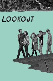 Lookout aka The Guardians (Season 1) {Hindi Dubbed} WeB- DL 720p [160MB] || 1080p [600MB]