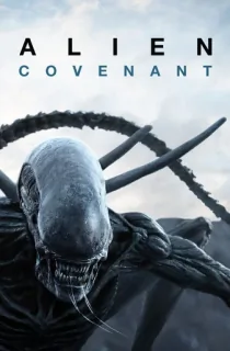 Alien: Covenant (2017) Dual Audio {Hindi-English} 480p [400MB] | 720p [1GB] | 1080p [2GB]