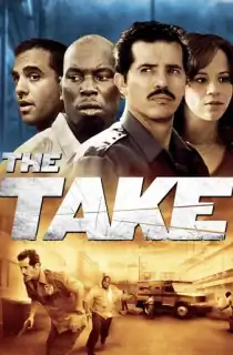 The Take (2007) WEB-DL Dual Audio [Hindi ORG. + English] Full Movie 480p | 720p | 1080p