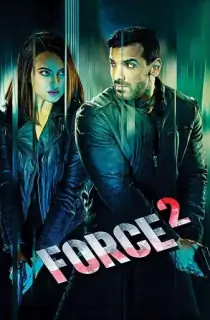 Force 2 (2016) BluRay Hindi Full Movie 480p | 720p | 1080p