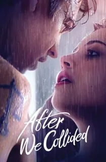 After We Collided (2020) {English With Subtitles} 480p [450MB] | 720p [900MB] | 1080p [2GB]