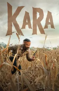 Kara (2026) WEB-DL Multi Audio [Hindi ORG. + Tamil + Telugu + Malayalam + Kannada] Full Movie 480p | 720p | 1080p | 2160p 4K