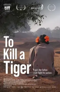 To Kill a Tiger (2022) Hindi Full Movie WEB-DL 480p [400MB] | 720p [1.1GB] | 1080p [2.4GB]