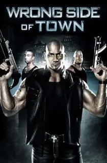 Wrong Side of Town (2010) BluRay Dual Audio {Hindi-English} 480p [300MB] | 720p [815MB] | 1080p [1.7GB]