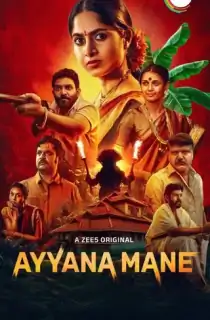 Ayyana Mane (2025) Season 1 Complete Dual Audio [Hindi + Kannada] WEB Series 480p | 720p | 1080p WEB-DL