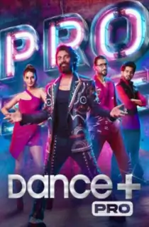 Dance Plus Pro (2023) Season 1 [S01E48] Tv Realty Show 720p | 1080p HDRip