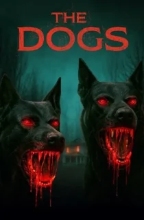 The Dogs (2025) Multi Audio [Hindi ORG. + English + Tamil + Telugu] Full Movie WEB-DL 480p [450MB] | 720p [1.3GB] | 1080p [2.1GB]