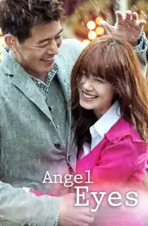 Angel Eyes (2014) Season 1 Dual Audio [Hindi ORG. + Korean] Complete K-Drama WEB Series 720p | 1080p WEB-DL