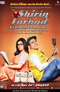 Shirin Farhad Ki Toh Nikal Padi (2012) HDRip Hindi Full Movie 480p | 720p | 1080p