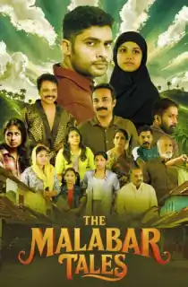 The Malabar Tales (2025) WEB-DL Dual Audio [Hindi ORG. + Malayalam] Full Movie 480p | 720p | 1080p | 2160p 4K