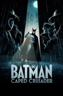 Batman: Caped Crusader (Season 1-2) Dual Audio [Hindi ORG. + English] Complete WEB Series 720p | 1080p WEB-DL