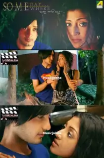 Someday Somewhere (2011) Bengali WEB-DL Full Movie 480p | 720p | 1080p