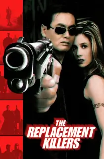 The Replacement Killers (1998) Dual Audio {Hindi-English} 480p [300MB] | 720p [800MB] | 1080p [1.7GB]