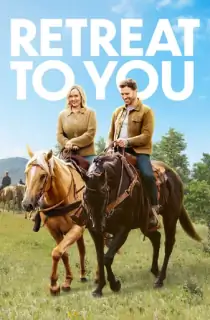 Retreat to You (2023) WEB-DL {English With Subtitles} Full Movie 480p [260MB] | 720p [700MB] | 1080p [1.7GB]