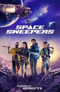 Space Sweepers (2021) WEB-DL Dual Audio [Hindi ORG. + English] Full Movie 480p | 720p | 1080p