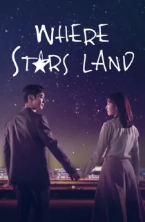 Where Stars Land (2018) Season 1 Hindi ORG. Dubbed Kdrama WEB Series 720p | 1080p WEB-DL