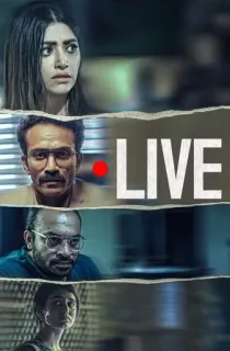 Live (2023) Dual Audio [Hindi ORG. + Malayalam] Full Movie WEB-DL 480p [450MB] | 720p [1.2GB] | 1080p [2.5GB] | 2160p 4K [8.8GB]