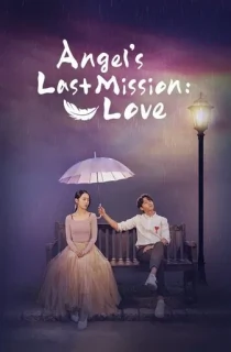 Angel’s Last Mission: Love (2019) Season 1 Hindi Dubbed 720p HEVC [350MB] WEB-DL