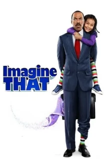 Imagine That (2009) Dual Audio [Hindi + English] WeB-DL 480p [350MB] | 720p [970MB] | 1080p [2.3GB]