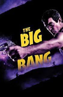 The Big Bang (2010) BluRay Dual Audio [Hindi ORG. + English] Full Movie 480p | 720p | 1080p