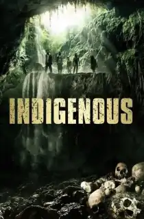 Indigenous (2014) WEB-DL Dual Audio {Hindi-English} 480p [300MB] | 720p [850MB] | 1080p [1.5GB]