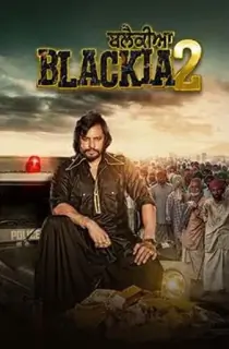 Blackia 2 (2024) WEB-DL Punjabi Full Movie 480p [430MB] | 720p [1.2GB] | 1080p [2.3GB]