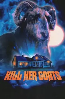 [18+] Kill Her Goats (2023) BluRay Dual Audio [Hindi ORG. + English] Full Movie 480p [350MB] | 720p [1GB] | 1080p [1.7GB]