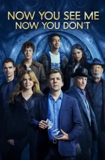 Now You See Me: Now You Don’t (2025) BluRay Multi Audio [Hindi ORG. + English + Tamil + Telugu] Full Movie 480p [550MB] | 720p [1.5GB] | 1080p [2.4GB]