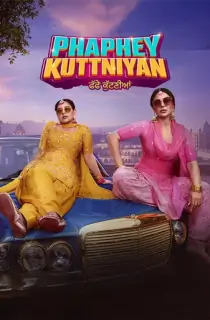 Phaphey Kuttniyan (2025) WEB-DL Punjabi Full Movie 480p [400MB] | 720p [1.4GB] | 1080p [2.2GB]