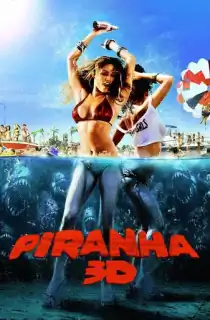 [18+] Piranha 3D (2010) BluRay Dual Audio [Hindi ORG. + English] Full Movie 480p | 720p | 1080p