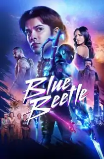 Blue Beetle (2023) BluRay Multi Audio [Hindi ORG. + English + Tamil + Telugu] 480p [550MB] | 720p [1.3GB] | 1080p [2.6GB] | 2160p 4K [8GB]