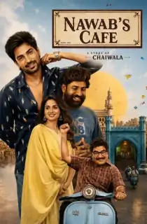 Nawab Cafe (2026) WEB-DL Multi Audio [Hindi ORG. + Tamil + Telugu + Malayalam + Kannada] Full Movie 480p | 720p | 1080p